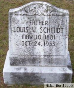 Louis V Schmidt