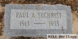 Paul A Sechrist