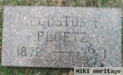 Augustus F Ploetz