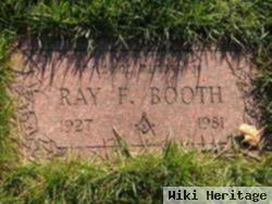 Ray F Booth