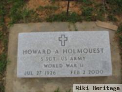 Howard A. Holmquest