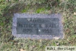 Patrick E. Wall