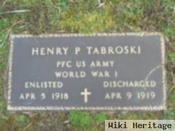 Henry P Tabroski