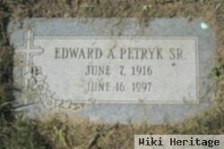 Edward A Petryk