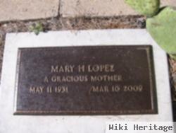 Mary H Lopez