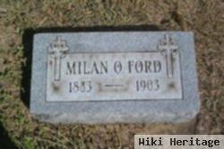 Milan O Ford