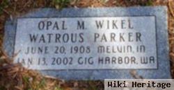 Opal M. Wikel Parker