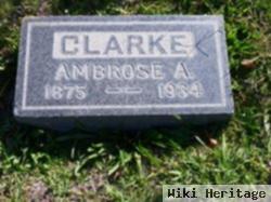 Ambrose A Clarke