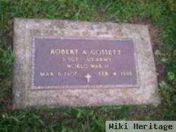 Robert A Gossett