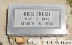 Richard Steven "rick" Fresh