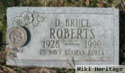 D. Bruce Roberts