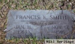 Francis K Smith