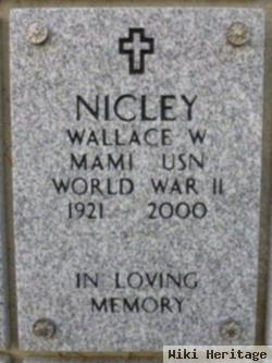 Wallace W Nicley