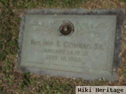 Roland E Conrad, Sr