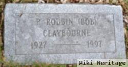 P Robin "bob" Claybourne