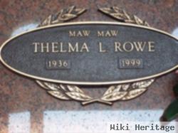 Thelma L "maw Maw" Rowe