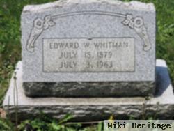 Edward W Whitman