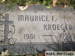 Maurice F. Kroeger