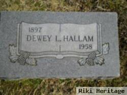 Dewey L. Hallam