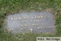 Raymond A Pirwitz
