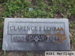 Clarence F Lehman