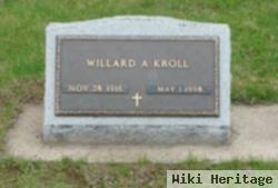 Willard A Kroll