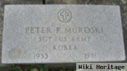 Peter P Muroski