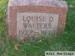 Louise D Walters