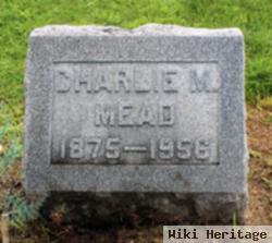 Charlie M Mead