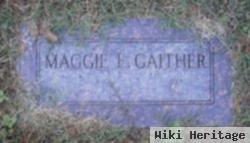 Maggie E Gaither