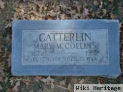 Mary M. Collins Catterlin