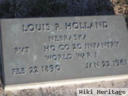 Louis R Holland