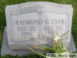 Raymond C. Eyer