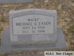 Michael C "mackey" Eason