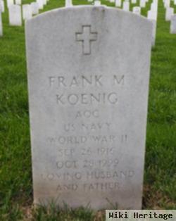 Frank M Koenig