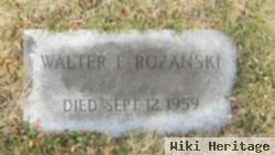 Walter E. Rozanski