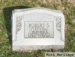 Robert S. Gaudin