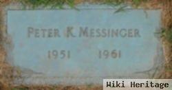 Peter K. Messinger