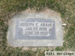 Joseph E. Arave