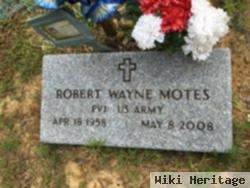 Robert Wayne Motes