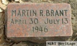 Martin R. Brant