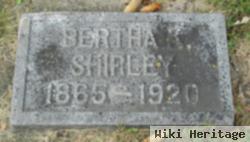 Bertha K. Shirley