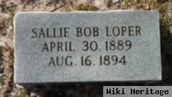 Sallie Bob Loper