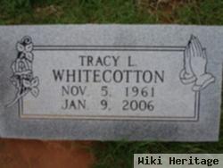 Tracy L. Whitecotton