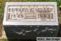 Edward K Miller