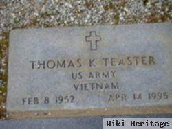 Thomas K Teaster