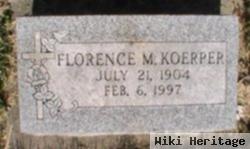 Florence M Koerper