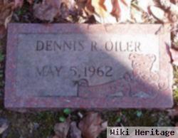 Dennis R Oiler