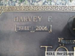 Harvey F Torok