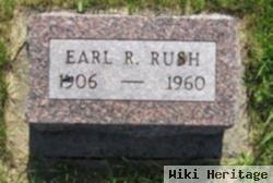 Earl R Rush